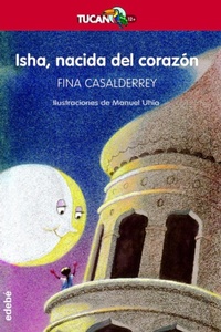 Abbildung von: Isha, nacida del corazón - Editorial EDEBÉ