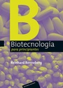 Cover: Biotecnología para principiantes - Editorial Reverté