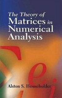 Abbildung von: The Theory of Matrices in Numerical Analysis - Dover Publications Inc.