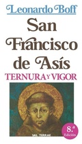 Bild: San Francisco de Asis -Ternura y Vigor - Sal Terrae