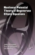 Cover: Nonlinear Potential Theory of Degenerate Elliptic Equations - Dover Publications Inc.