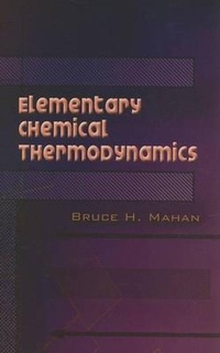 Abbildung von: Elementary Chemical Thermodynamics - Dover Publications Inc.