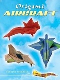 Cover: Origami Aircraft - Dover Publications Inc.