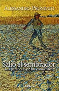 Abbildung von: Salió el sembrador-- : las parábolas de los comienzos - Editorial Sal Terrae