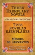 Cover: Three Exemplary Novels/Tres Novelas Ejemplares - Dover Publications Inc.