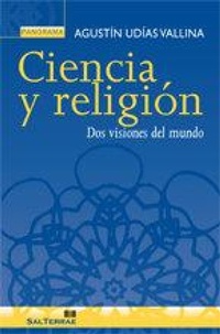 Abbildung von: Ciencia y religión : dos visiones del mundo - Editorial Sal Terrae