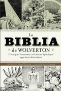 Cover: La Biblia de Wolverton : el Antiguo Testamento y el libro del Apocalipsis seg&uacute;n Basil Wolverton - DI&Aacute;BOLO EDICIONES