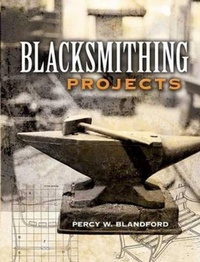 Enlarge image Cover: Blacksmithing Projects - Dover Publications Inc.