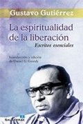 Cover: La espiritualidad de la liberaci&oacute;n : escritos esenciales - Editorial Sal Terrae