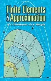 Enlarge image Cover: Finite Elements and Approximation - Dover Publications Inc.