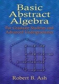 Enlarge image Cover: Basic Abstract Algebra - Dover Publications Inc.