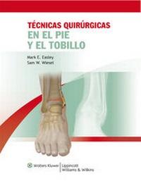 Abbildung von: Tecnicas quirurgicas en pie y tobillo - LWW