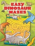 Cover: Easy Dinosaur Mazes - Dover Children's