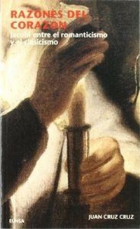 Abbildung von: Razones del corazón : Jacobi entre el romanticismo y el clasicismo - EUNSA. EDICIONES UNIVERSIDAD DE NAVARRA, S.A.