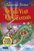 Cover: Octavo viaje al Reino de la Fantas&iacute;a. &iexcl;Descubre el perfume de las hadas y el tufo de las brujas! - Editorial Planeta, S.A.