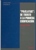 Abbildung von: Praelatus : de Trento a la primera codificación - EUNSA. EDICIONES UNIVERSIDAD DE NAVARRA, S.A.