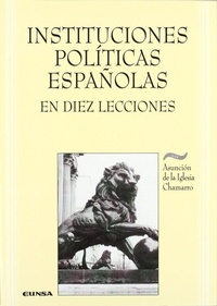 Abbildung von: Instituciones políticas españolas en diez lecciones - EUNSA. EDICIONES UNIVERSIDAD DE NAVARRA, S.A.