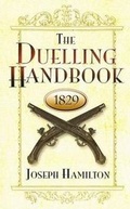 Cover: The Duelling Handbook, 1829 - Dover Publications Inc.