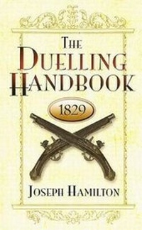 Enlarge image Cover: The Duelling Handbook, 1829 - Dover Publications Inc.