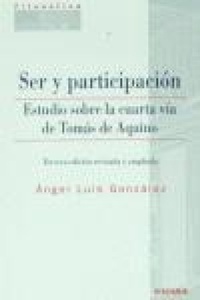 Abbildung von: Ser y participación : estudio sobre la cuarta vía de Tomás de Aquino - EUNSA. EDICIONES UNIVERSIDAD DE NAVARRA, S.A.