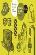 Cover: Accesorios de moda = Acces&oacute;rios de moda - Editorial Gustavo Gili, S.L.