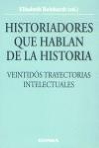 Abbildung von: Historiadores que hablan de la historia : veintidós trayectorias intelectuales - EUNSA. EDICIONES UNIVERSIDAD DE NAVARRA, S.A.