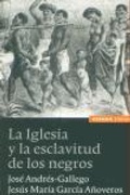 Bild: La iglesia y la esclavitud de los negros - EUNSA. EDICIONES UNIVERSIDAD DE NAVARRA, S.A.
