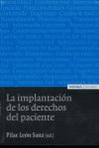 Abbildung von: La implantación de los derechos del paciente : comentarios a la Ley 41/2002 - EUNSA. EDICIONES UNIVERSIDAD DE NAVARRA, S.A.
