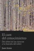 Bild: El caos del conocimiento : del &aacute;rbol de las ciencias a la ma&ntilde;ana del saber - EUNSA. EDICIONES UNIVERSIDAD DE NAVARRA, S.A.