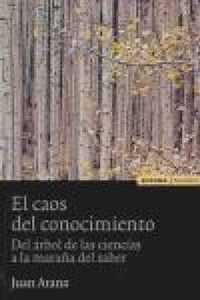 Abbildung von: El caos del conocimiento : del árbol de las ciencias a la mañana del saber - EUNSA. EDICIONES UNIVERSIDAD DE NAVARRA, S.A.