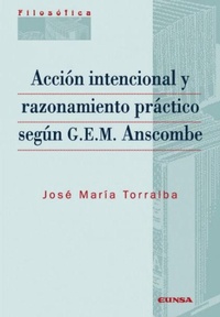 Abbildung von: Acción intencional y razonamiento práctico según G.E.M. Anscombe - EUNSA. EDICIONES UNIVERSIDAD DE NAVARRA, S.A.