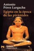 Abbildung von: Egipto En La Epoca de Las Piramides - Alianza (Buenos Aires, AR)