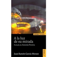 Abbildung von: A la luz de su mirada - EUNSA. EDICIONES UNIVERSIDAD DE NAVARRA, S.A.
