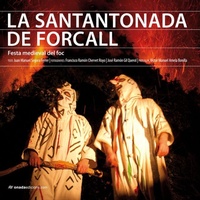 Abbildung von: La Santantonada de Forcall : festa medieval del foc - Onada Edicions SL