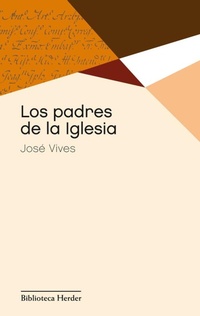 Abbildung von: Los padres de la Iglesia - Herder Editorial