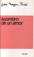 Bild: Asombro de un amor : primera parte - Herder Editorial