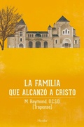 Cover: Familia Que Alcanzo a Cristo, La - Herder & Herder