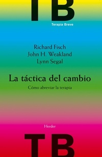 Abbildung von: La táctica del cambio : como abreviar la terapia - Herder Editorial