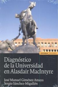 Abbildung von: Diagnóstico de la universidad en Alasdair MacIntyre - EUNSA. EDICIONES UNIVERSIDAD DE NAVARRA, S.A.