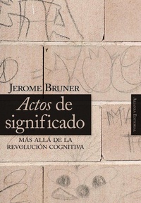 Abbildung von: Actos de significado : más allá de la revolución cognitiva - Alianza Editorial