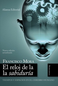 Abbildung von: El reloj de la sabiduría : tiempos y espacios en el cerebro humano - Alianza Editorial