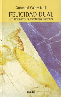 Abbildung von: Felicidad Dual - Bert Hellinger y Su Psicoterapia Sistematica - Herder & Herder