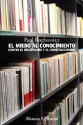 Cover: El miedo al conocimiento : contra el relativismo y el constructivismo - Alianza Editorial