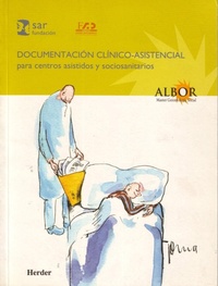 Abbildung von: Documentación clínico-asistencial para centros asistidos y sociosanitarios - Herder Editorial