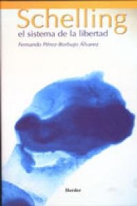 Abbildung von: Schelling : el sistema de la libertad - Herder Editorial