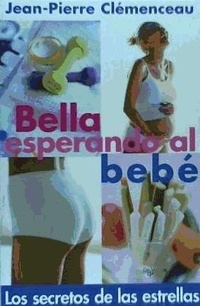 Abbildung von: Bella esperando al bebé - DE VECCHI EDICIONES, S.A.