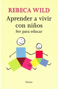 Abbildung von: Aprender a vivir con niños : ser para educar - Herder Editorial