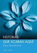 Cover: Historias que acaban aqu&iacute; - Arola Editors S.L.