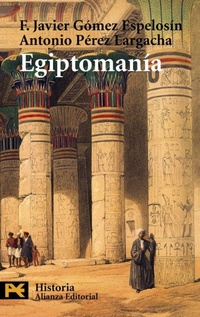 Abbildung von: Egiptomanía - Alianza Editorial