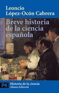 Bild: Breve historia de la ciencia espa&ntilde;ola - Alianza Editorial